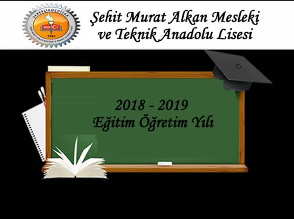 2018 - 2019 Eğitim Öğretim Yılı